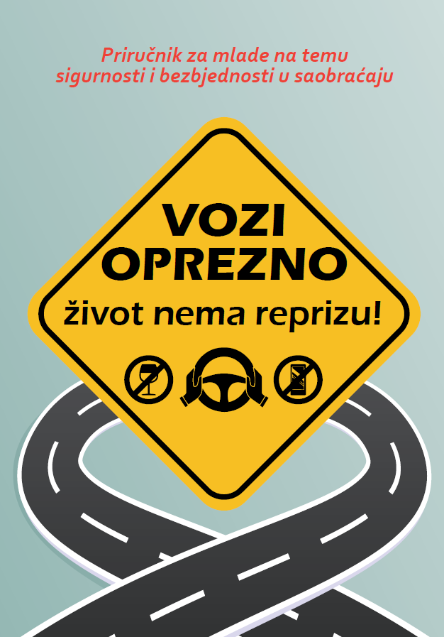 Vozi oprezno život nema reprizu